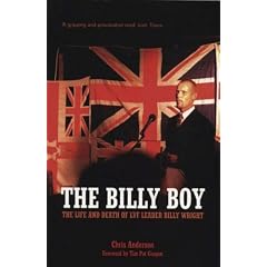 The Billy Boy: The Life and Death of LVF Leader Billy Wright