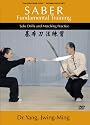 SABER Fundamental Training (YMAA) Dr. Yang