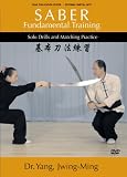 SABER Fundamental Training (YMAA) Dr. Yang