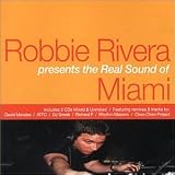 Real Sound of Miami: Robbie Rivera