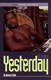 Yesterday Is Gone (Indigo: Sensuous Love Stories)