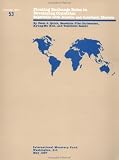 Floating Exchange Rates in Developing Countries: Experience With Auction and Interbank Markets (Occasional Paper (Intl Monetary Fund)) (No. 53)