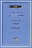 Platonic Theology: Books 1-4 v.1: Books 1-4 Vol 1 (I Tatti Renaissance Library)