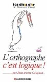 Revue Albin Michel  / L'orthographe, c'est logique