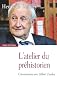 L'atelier du pr�historien