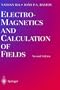 Electromagnetics and Calculation of Fields