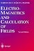 Book Electromagnetics and Calculation of Fields