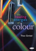 The Healing Energies of Colour