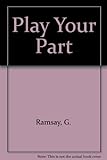Play your part