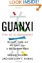 Guanxi (The Art of Relationships): Microsoft, China, and Bill Gates's Plan to Win the Road Ahead