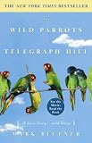The Wild Parrots of Telegraph Hill: A Love Story . . . with Wings Album Cover
