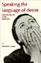 Speaking the Language of Desire: The Films of Carl Dreyer (Cambridge Studies in Film)