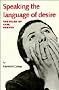 Speaking the Language of Desire : The Films of Carl Dreyer