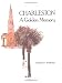 Charleston, a Golden Memory