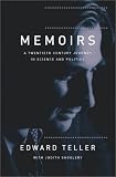 Memoirs: A Twentieth-Century Journey in Science and Politics