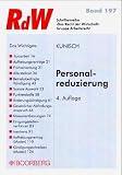 Personalreduzierung. Aufhebungsvertrag, Kündigung, Sozialplan
