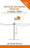 Motor Neurone Disease: A Family Affair (Overcoming Common Problems)