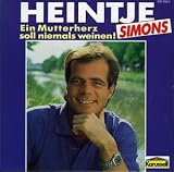 Heintje Simons - Ein Muttergerz Soll Niemals Weinen!