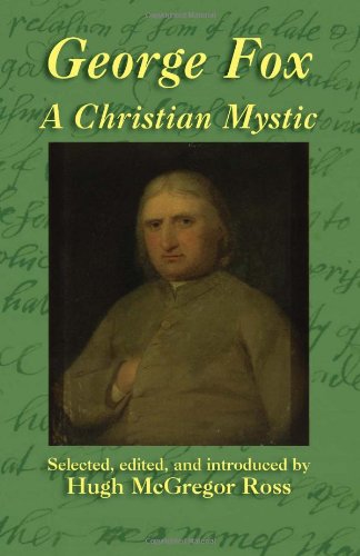 George Fox: A Christian Mystic