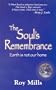 The Soul's Remembrance: Earth Is Not Our Home