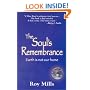 The Soul's Remembrance: Earth Is Not Our Home