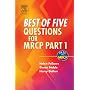 Best of Five Questions for MRCP Part 1 (MRCP Study Guides)