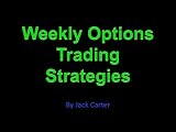 Weekly Options Trading Strategies