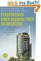 Perspektiven einer nachhaltigen Entwicklung: Wie sieht die Welt im Jahr 2050 aus?