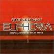 Chilled Out Euphoria
