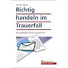 Richtig handeln im Trauerfall