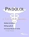 Pindolol - A Medical Dictionary, Bibliography, and Annotated Research Guide to Internet References