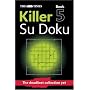 The "Times" Killer Su Doku: Bk. 5 (Sudoku Syndication)
