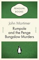 Rumpole and the Penge Bungalow Murders (Penguin Celebrations)
