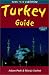 Turkey Guide, Third Edition