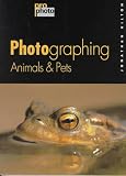 Photographing Animals & Pets (Pro-Photo Series)
