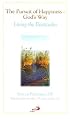 The Pursuit of Happiness - God's Way: Living the Beatitudes