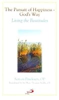 The Pursuit of Happiness - God's Way: Living the Beatitudes