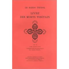 Le Bardo Th�dol : Livre des morts Tib�tain