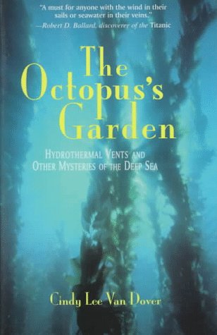 The Octopus's Garden: Hydrothermal Vents and Other Mysteries of the Deep Sea (Helix Books) under Ecology in The Books Store