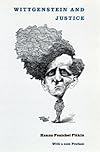 Wittgenstein and Justice: On the Significance of Ludwig Wittgenstein for Social and Political Thought