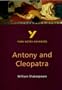 York Notes on William Shakespeare's "Antony and Cleopatra": Study Notes (York Notes Advanced)