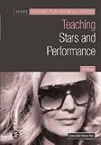 Teaching Stars and Performance (Teaching Film and Media Studies) (Teaching Film and Media Studies)
