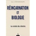 R�incarnation et biologie : La crois�e des chemins