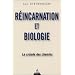 R�incarnation et biologie : La crois�e des chemins