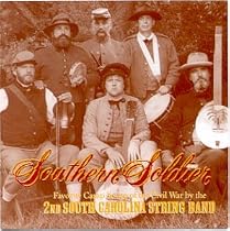 SOUTHERN SOLDIER: Favorite Camp Songs of the Civil War