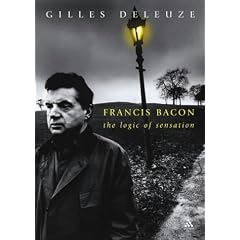 Francis Bacon: The Logic of Sensation (Athlone Contemporary European Thinkers)