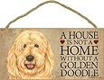 A house is not a home without Goldendoodle Dog - 5" x 10" Door Sign