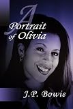 A Portrait of Olivia