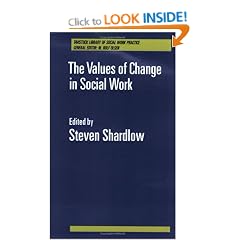 The Values of Change in Social Work (Tavistock Library of Social Work Practice)