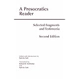 a presocratics reader selected fragments and testimonia hackett classics